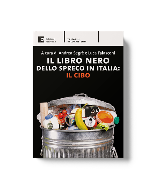 Il libro nero dello spreco in Italia: il cibo